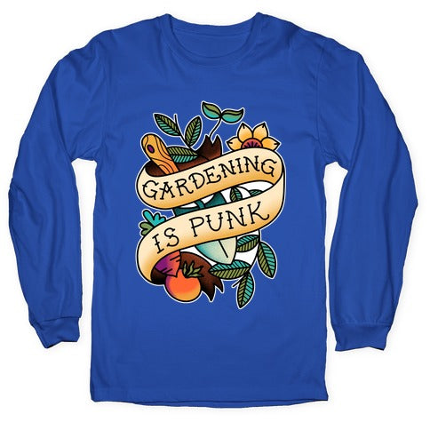 Gardening Is Punk Longsleeve Tee