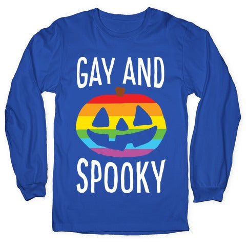 Gay And Spooky Longsleeve Tee