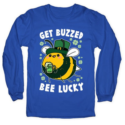 Get Buzzed, Bee Lucky Longsleeve Tee