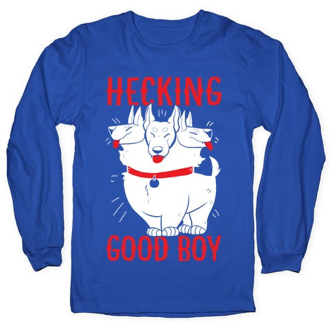 Hecking Good Boy Longsleeve Tee