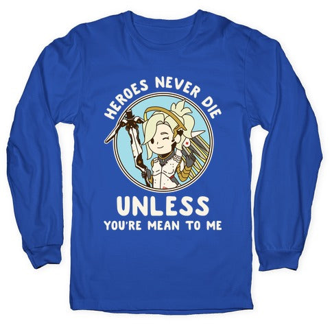 Heroes Never Die Longsleeve Tee