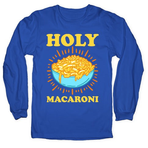 Holy Macaroni Longsleeve Tee