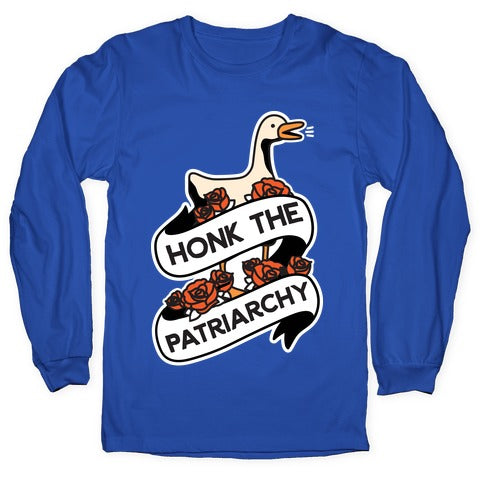 Honk The Patriarchy Goose Longsleeve Tee