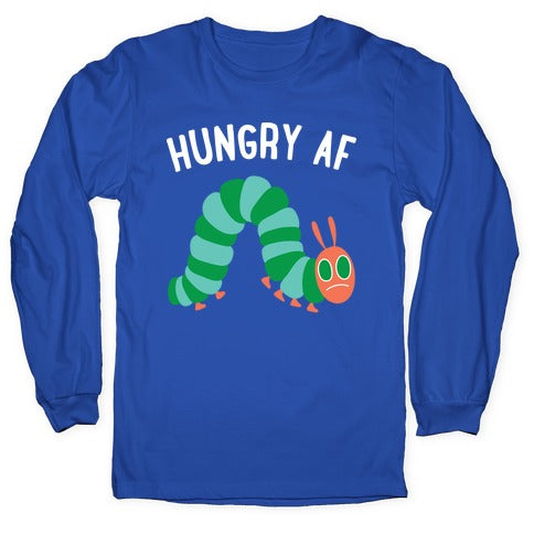 Hungry AF Caterpillar Longsleeve Tee