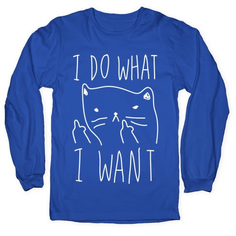I Do What I Want Cat Longsleeve Tee