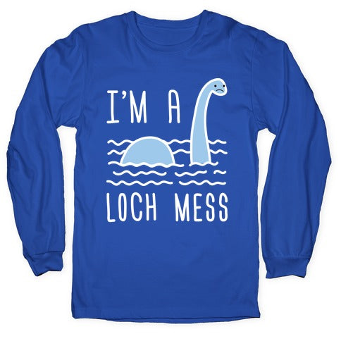 I'm A Loch-Mess Nessie Longsleeve Tee