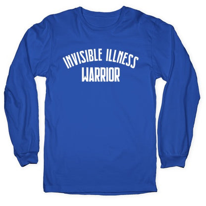 Invisible Illness Warrior Longsleeve Tee