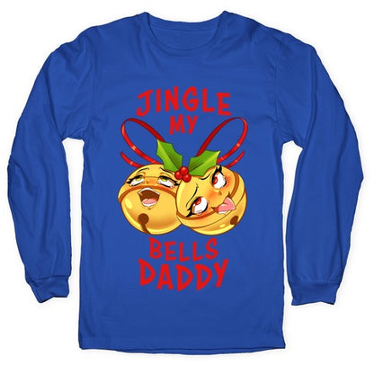 Jingle My Bells Daddy Longsleeve Tee