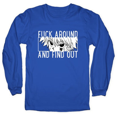 Killua Fuck Around And Find Out (white)  Longsleeve Tee