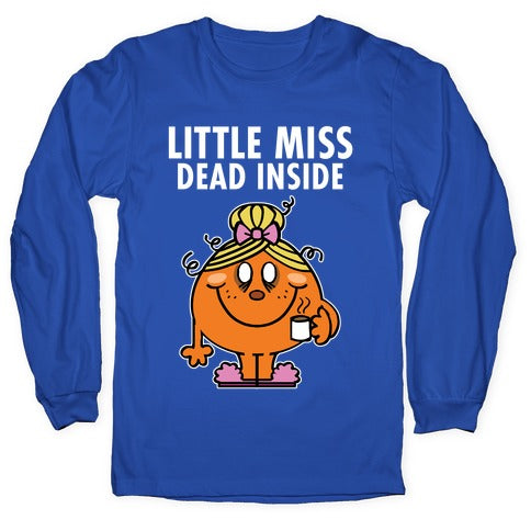 Little Miss Dead Inside Longsleeve Tee