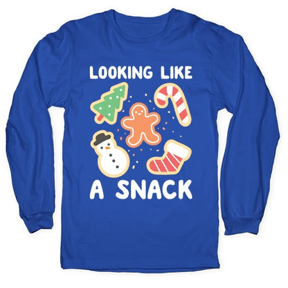Looking Like A Snack Christmas Cookies Longsleeve Tee