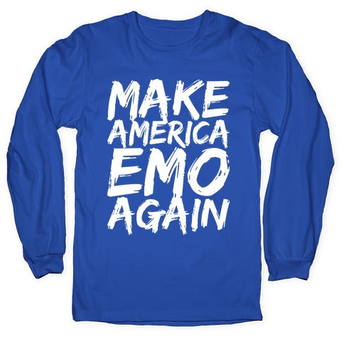 Make America Emo Again Longsleeve Tee