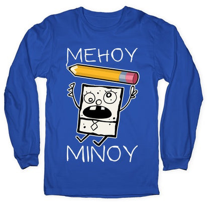 Mehoy Menoy Longsleeve Tee