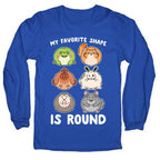 My Favorite Shape Is Round Longsleeve Tee