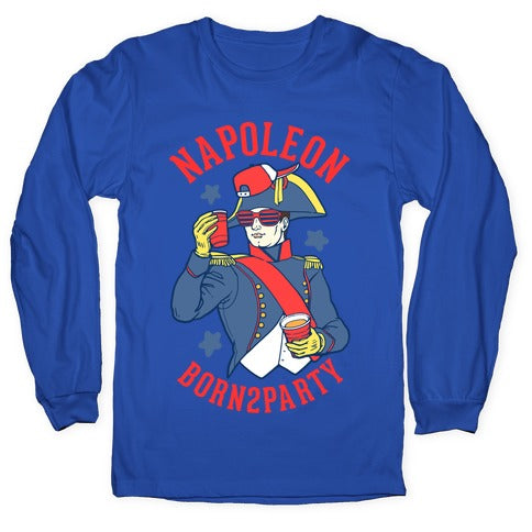 Napoleon Born2Party Longsleeve Tee