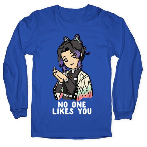 No One Likes You Shinobu Kocho Longsleeve Tee