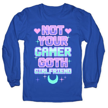 Not Your Gamer Goth Girlfriend Longsleeve Tee