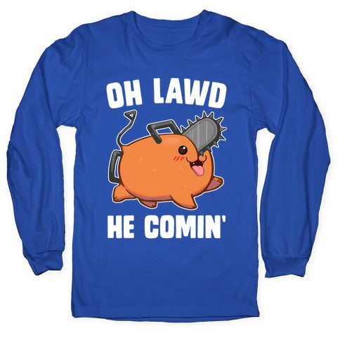 Oh Lawd He Comin' Pochita Longsleeve Tee