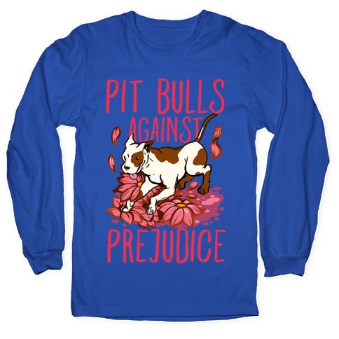 Pit Bulls Against Prejudice Longsleeve Tee