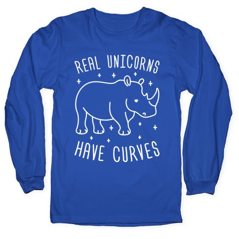 Real Unicorns Have Curves (Rhino) Longsleeve Tee