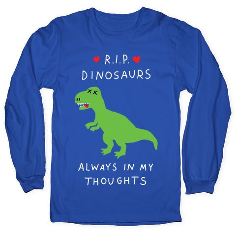 RIP Dinosaurs Longsleeve Tee