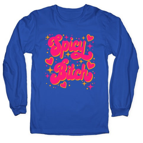 Spicy Bitch Longsleeve Tee