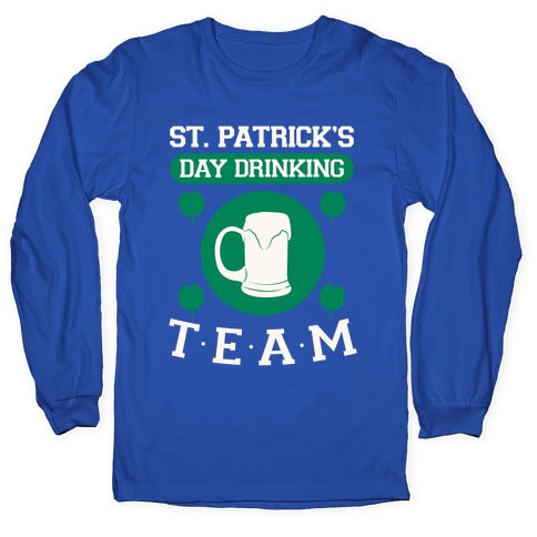 St. Patrick's Day Drinking Team Longsleeve Tee