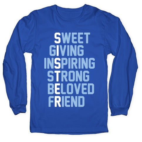 Strong Giving Inspiring Strong Beloved Friend - Sister Longsleeve Tee