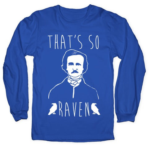 That's So Raven Parody White Print Longsleeve Tee