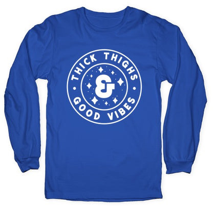 Thick Thighs & Good Vibes Longsleeve Tee