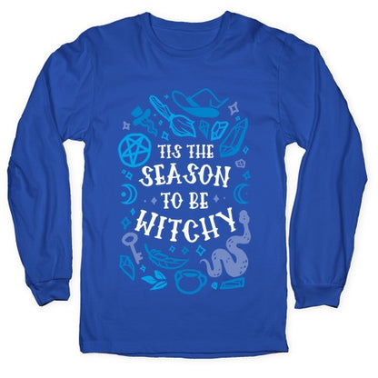 Tis The Season To Be Witchy Longsleeve Tee