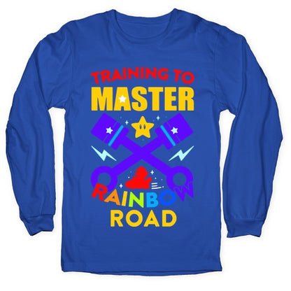 Training To Master Rainbow Road Longsleeve Tee