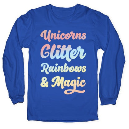 Unicorns Glitter Rainbows & Magic Longsleeve Tee