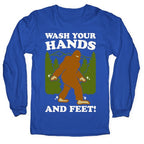 Wash Your Hands and Feet Bigfoot Parody White Print Longsleeve Tee