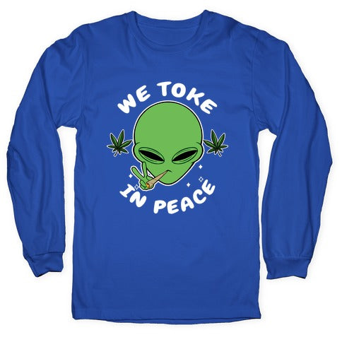 We Toke In Peace Longsleeve Tee