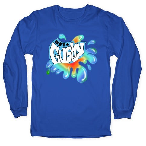 Wet & Gushy Longsleeve Tee