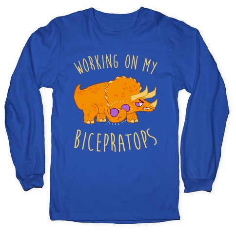 Working on My Bicepratops Longsleeve Tee