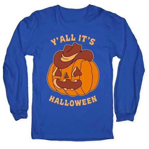 Y'all It's Halloween Longsleeve Tee