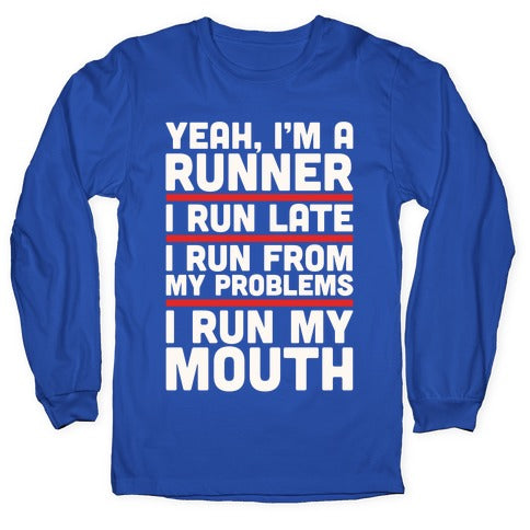 Yeah I'm A Runner Longsleeve Tee