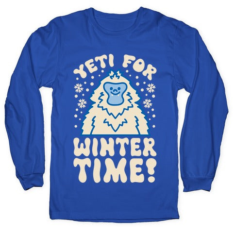 Yeti For Winter Time Longsleeve Tee