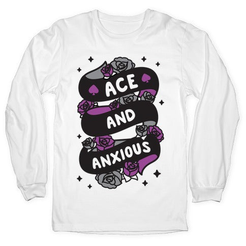 Ace And Anxious Longsleeve Tee