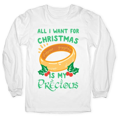 All I Want For Christmas is My Precious Longsleeve Tee
