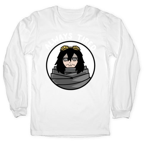 Always Tired - Eraserhead (Shota Aizawa) Longsleeve Tee