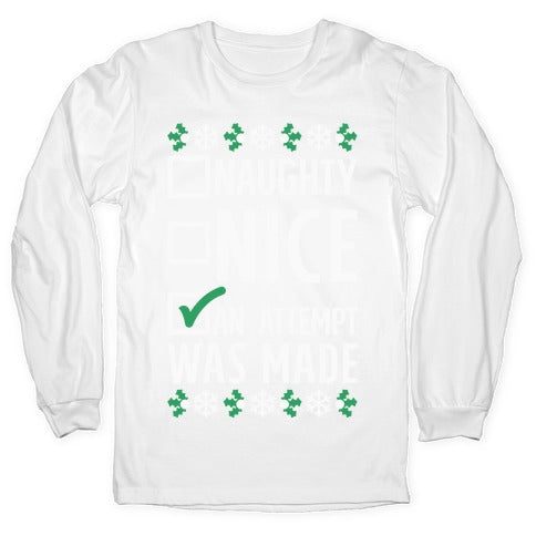 An Attempt was Made Longsleeve Tee