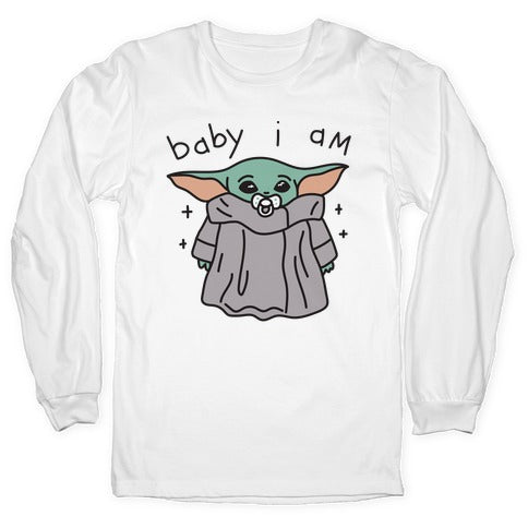 Baby I Am (Yoda) Longsleeve Tee