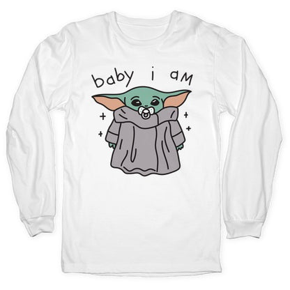 Baby I Am (Yoda) Longsleeve Tee