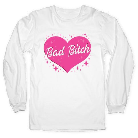 Bad Bitch Barbie Parody Longsleeve Tee
