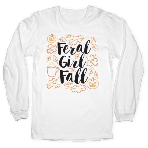 Basic Feral Girl Fall Longsleeve Tee