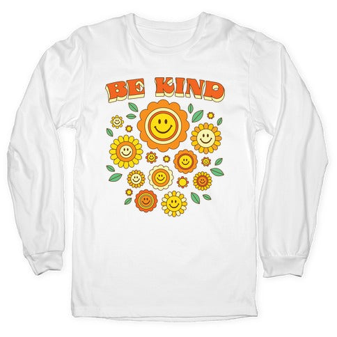 Be Kind Flower Power Smileys Longsleeve Tee