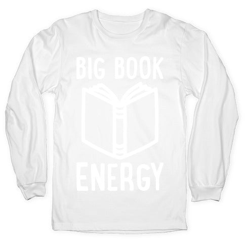 Big Book Energy Longsleeve Tee